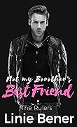 Not My Brother's Best Friend