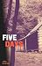 Five Days