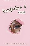 Borderline II: a ...
