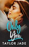 Only You (Loving You Series Book 2)