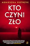 Kto czyni zło