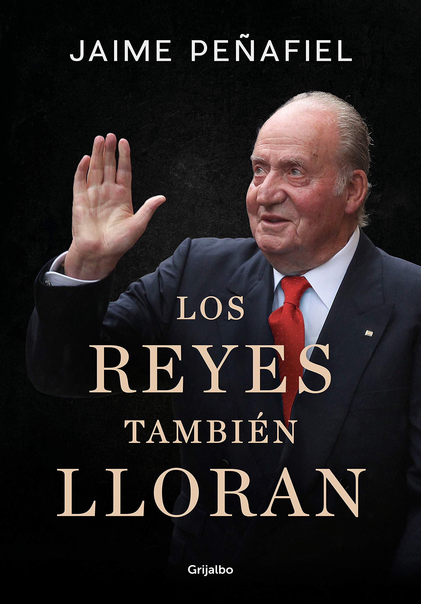 Los reyes también lloran (Spanish Edition)