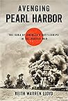 Avenging Pearl Harbor by Keith Warren Lloyd