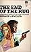 The End of the Rug