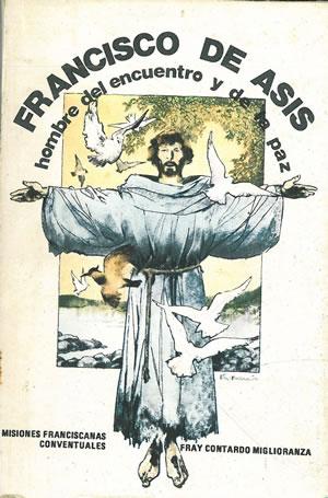 Francisco de Asis, Hombre del Encuentro y de la Paz