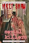 Serial Killers: A Collection of Psychological Horrors