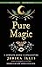 Pure Magic: A Complete Cour...
