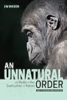 An Unnatural Orde...