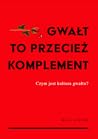Gwałt to przecież...