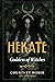 Hekate: Goddess of Witches