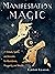 Manifestation Magic: 21 Rit...