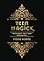 Teen Magick: Witchcraft for...