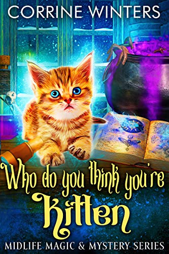 Who Do You Think You're Kitten (Midlife Magic & Mystery #3)