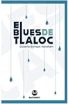 El blues de Tláloc