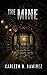 The Mine by Carleen Ramirez