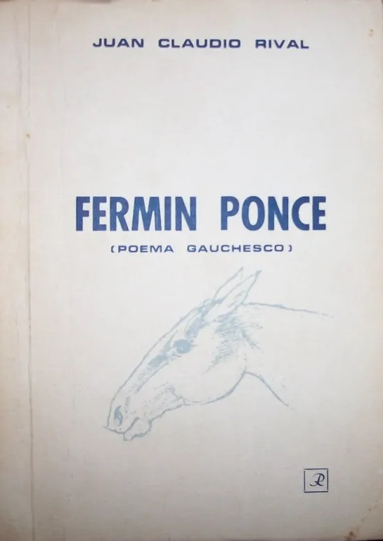 Fermín Ponce (Fermín Ponce, poema gauchesco, #1)