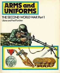 Arms and Uniforms: The Second World War, Part 1 (Paperback)