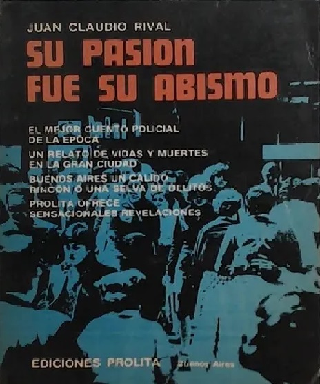Su pasión fue su abismo