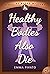 Healthy Bodies Also Die: A ...