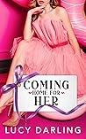 Coming Home For Her