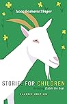 Book cover for Stories for Children (Isaac Bashevis Singer: Classic Editions)