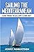 Sailing the Mediterranean by Jerry Robertson