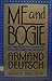 Me and Bogie: And Other Friends and Acquaintances from a Life in Hollywood and Beyond