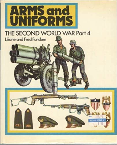 Arms and Uniforms: The Second World War Part 4 (Paperback)