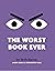 The Worst Book Ever