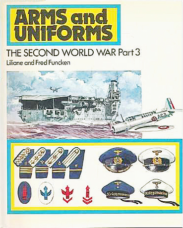 Arms and Uniforms: The Second World War Part 3 (Hardcover)