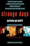 Strange Days by James       Cameron