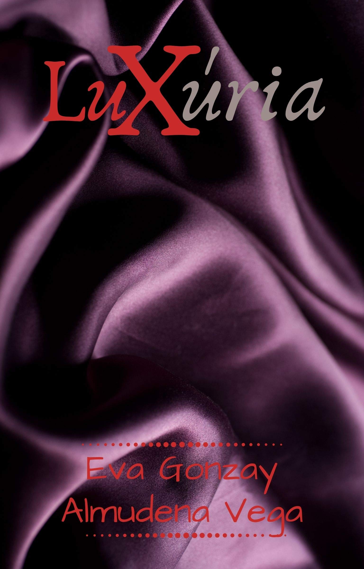 Luxúria: Libro 2 (Spanish Edition)