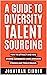 A Guide to Diversity Talent...