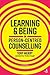Learning and Being in Person-Centred Counselling