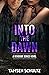 Into The Dawn (Windsor, #8)