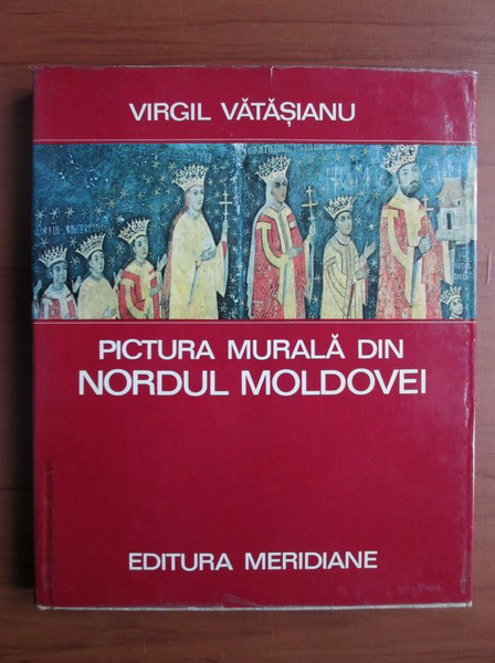 Pictura murala din Nordul Moldovei (Hardcover)