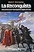 La Reconquista: Una construcción historiográfica (siglos XVI-XIX)