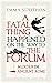 A Fatal Thing Happened on the Way to the Forum by Emma Southon