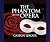 The Phantom of the Opera