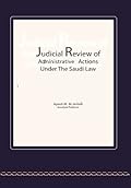 Judicial review of administrative action under the Saudi law