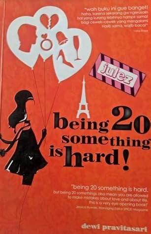 Being Twenty Something Is Hard By Dewi Pravitasari