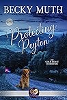 Protecting Peyton (The Gold Coast Retrievers)