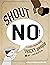 Shout NO!: A Child's Rhyme About Tricky People...And What To Do