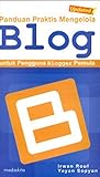 Panduan Praktis Mengelola Blog