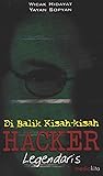 Di Balik Kisah-Kisah Hacker Legendaris