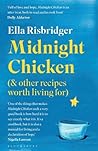 Midnight Chicken by Ella Risbridger