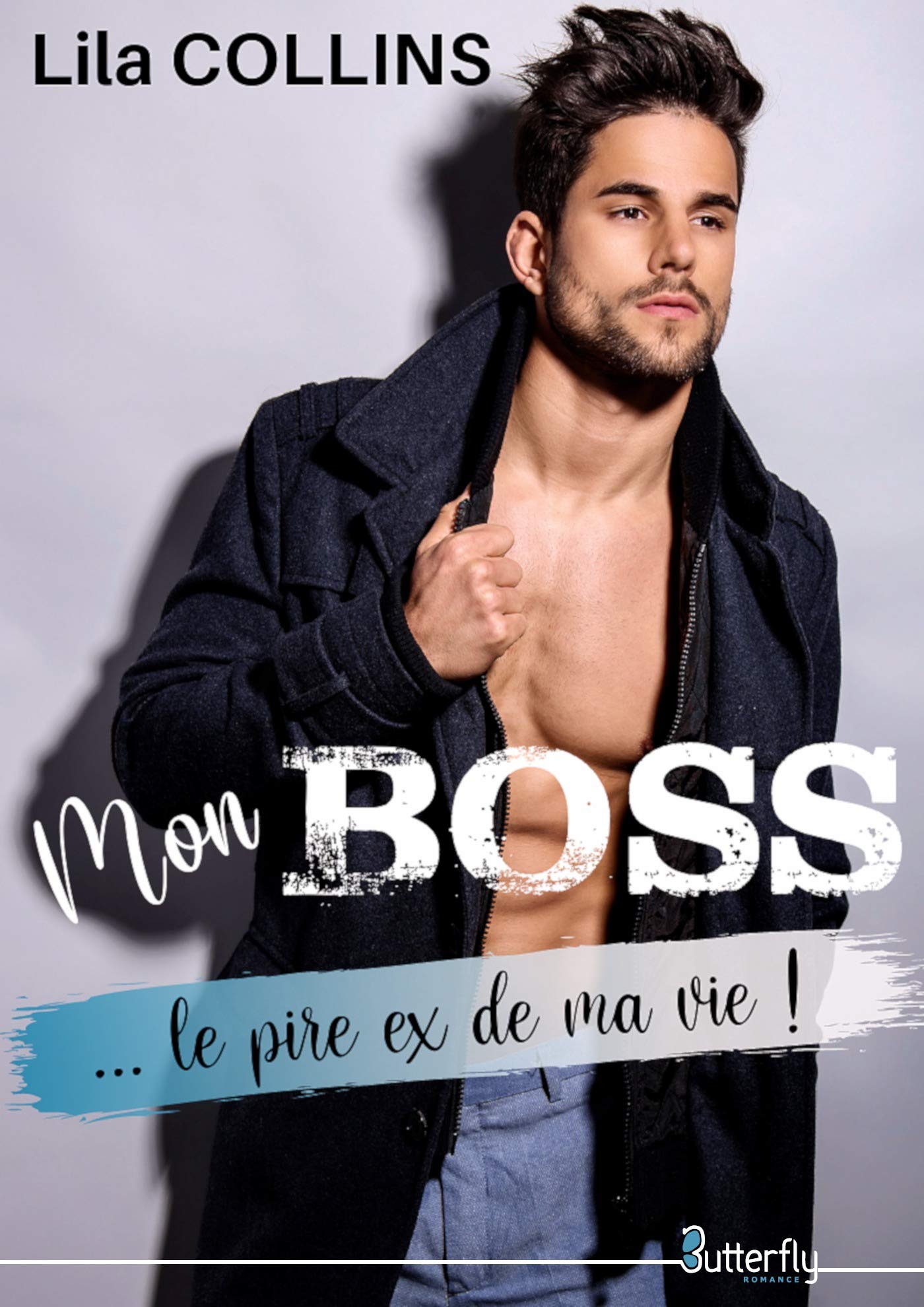 Mon boss... Le pire ex de ma vie ! (Kindle Edition)