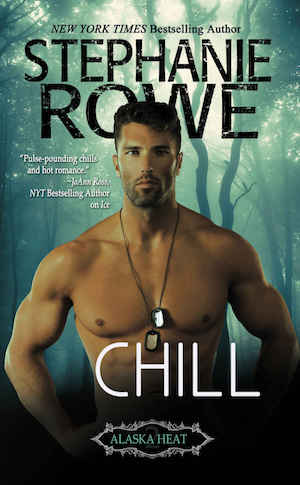 Chill (Alaska Heat, #2)