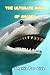 The Ultimate Book of Sharks by Kathy Isbister