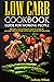 Low Carb Cookbook / Guide f...